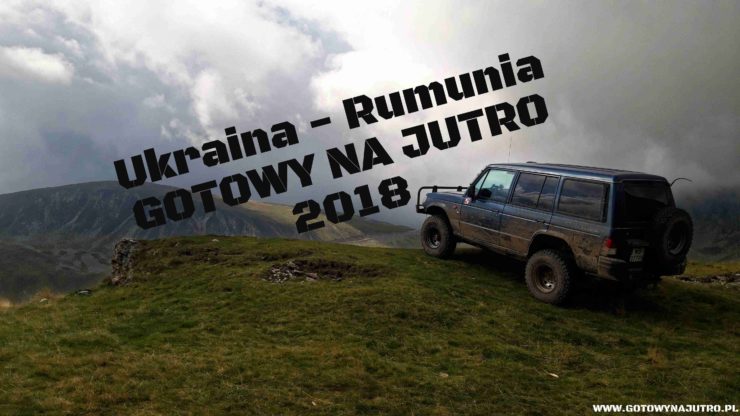 Ukraina Rumunia 2018 Gotowy na Jutro Off road
